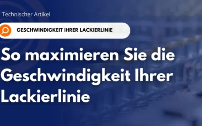 So maximieren Sie die Geschwindigkeit Ihrer Lackierlinie